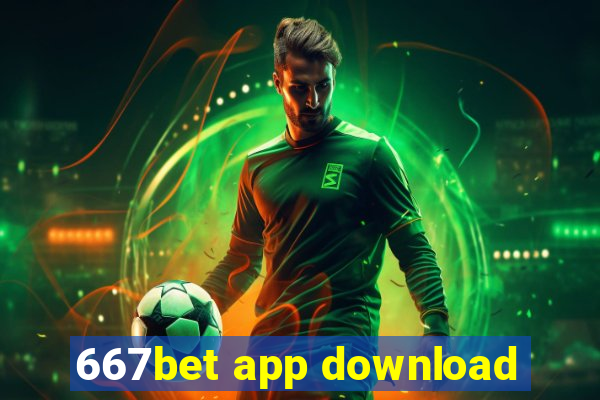 667bet app download